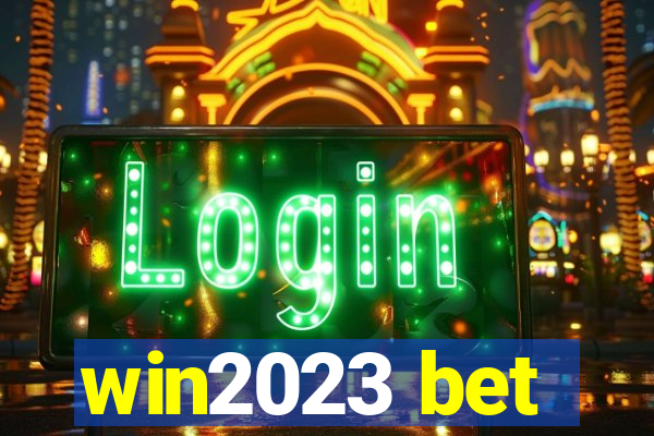 win2023 bet